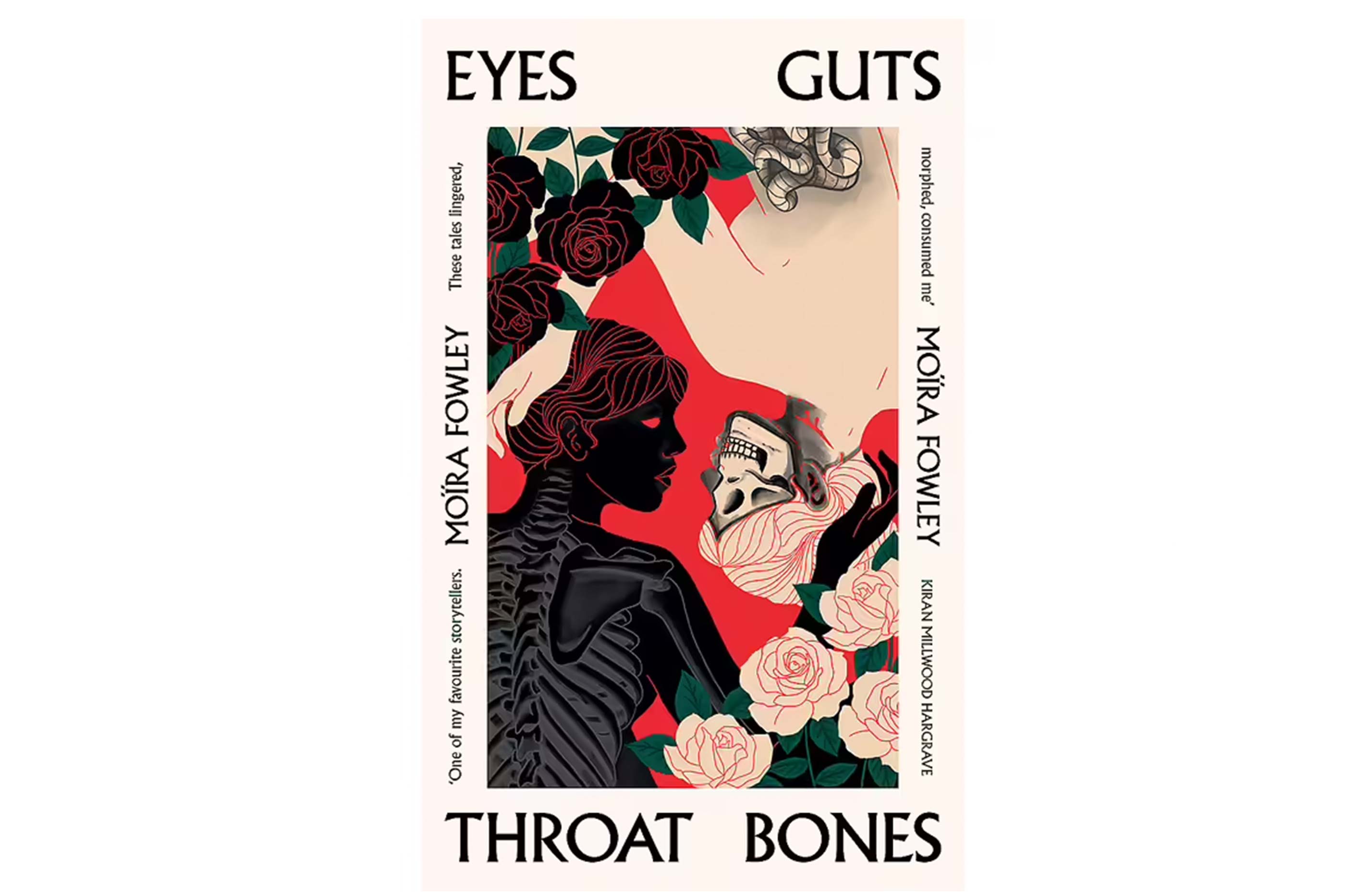 Eyes Guts Throat Bones by Moïra Fowley